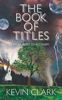 The Book of Titles : My Journey to Recovery