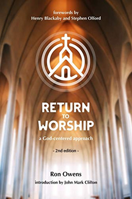 Return to Worship : A God-Centered Approach