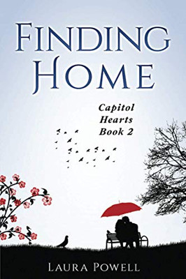 Finding Home : Capitol Hearts Series Book 2