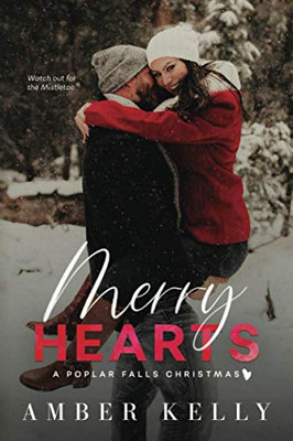 Merry Hearts : A Small Town Holiday Novella