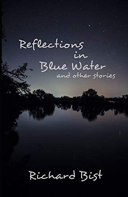 Reflections in Blue Water and Other Stories