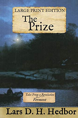 The Prize: Tales From a Revolution - Vermont