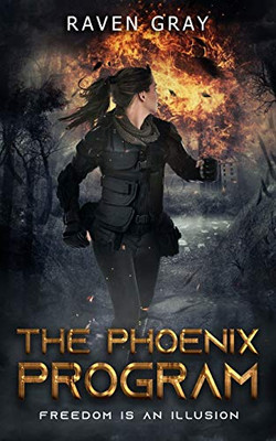 The Phoenix Program : Freedom Is an Illusion
