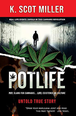 Pot Life : Untold True Story - 9781736080610