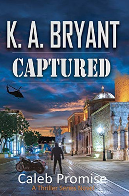 Captured : The Caleb Promise Series Mission 2