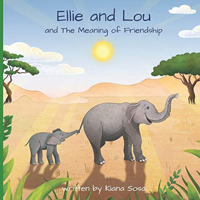 Ellie and Lou : And The Meaning of Friendship