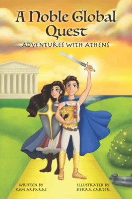 Adventures with Athens : A Noble Global Quest