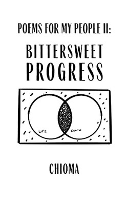 Poems for My People II : Bittersweet Progress