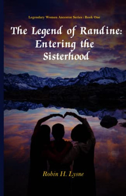 The Legend of Randine: Entering the Sisterhood