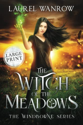 The Witch of the Meadows : Large Print Edition