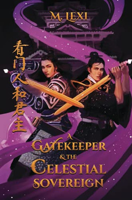 A Gatekeeper and The Celestial Sovereign Vol.1