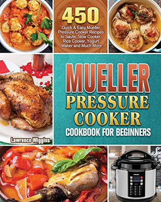 Mueller Pressure Cooker Cookbook for Beginners
