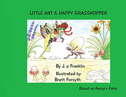 Little Ant & Happy Grasshopper - 9781735923680