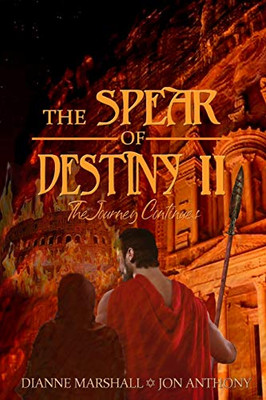 The Spear of Destiny II : The Journey Continues