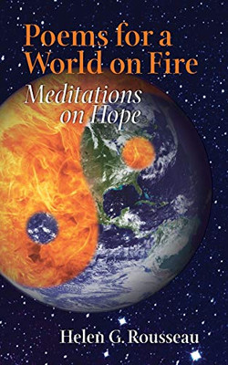 Poems for a World on Fire : Meditations on Hope