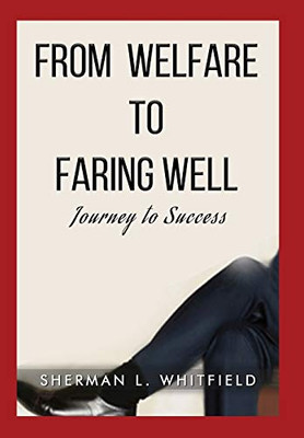 From Welfare to Faring Well : Journey to Success