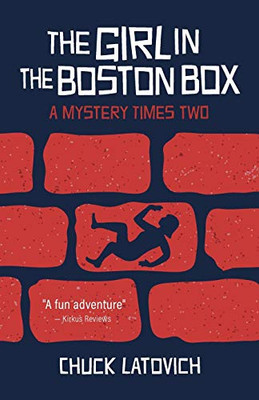 The Girl in the Boston Box : A Mystery Times Two