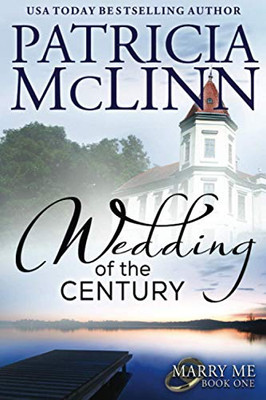 Wedding of the Century (Marry Me Series, Book 1)