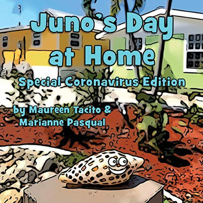 Juno's Day at Home : Special Coronavirus Edition