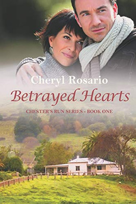 Betrayed Hearts : Chester's Run Series - Book One