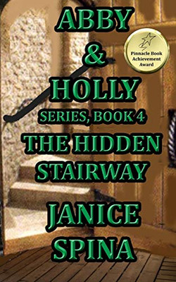 Abby and Holly Series Book 4 : The Hidden Stairway