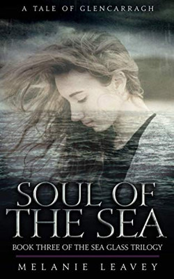 Soul of the Sea : Book Three of the Sea Glass Trilogy