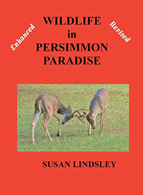 Wildlife in Persimmon Paradise (Enhanced and Revised)