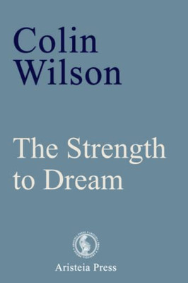 The Strength to Dream : Literature and the Imagination