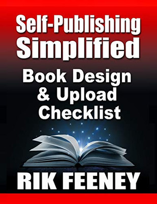 Self-Publishing Simplified : Book Design & Upload Checklist