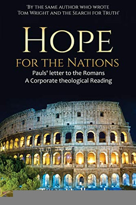Hope for the Nations : Paul's Letter to the Romans - 9781912445141