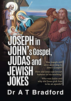 Joseph in John, Judas and Jewish Jokes