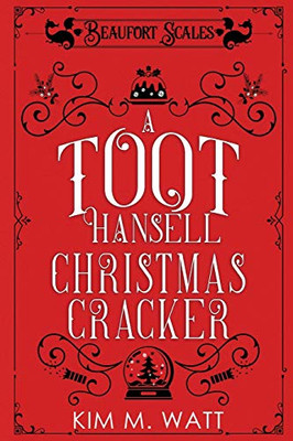 A Toot Hansell Christmas Cracker : A Beaufort Scales Christmas Collection