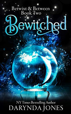 Bewitched : A Paranormal Women's Fiction Novel (Betwixt & Between Book 2)