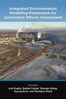 Integrated Environmental Modelling Framework for Cumulative Effects Assessment