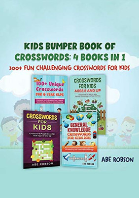 Kids Bumper Book of Crosswords : 300+ Fun Challenging Crosswords for Kids - 9781922462565