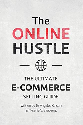 The Online Hustle : The Ultimate E-Commerce Guide