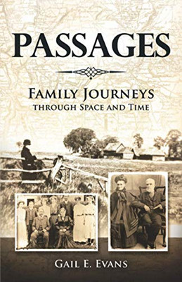 Passages : Family Journeys Through Space and Time