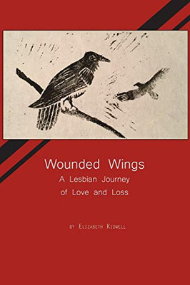 Wounded Wings : A Lesbian Journey of Love and Loss