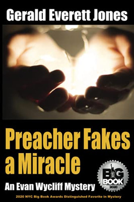 Preacher Fakes a Miracle : An Evan Wycliff Mystery