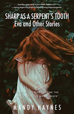 Sharp as a Serpent's Tooth : Eva and Other Stories