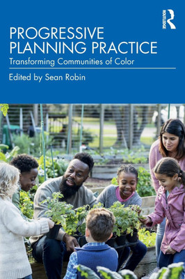 Progressive Planning Practice: Transforming Communities of Color