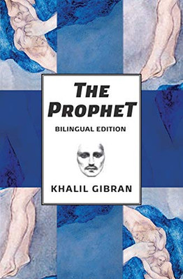 The Prophet : Bilingual Spanish and English Edition