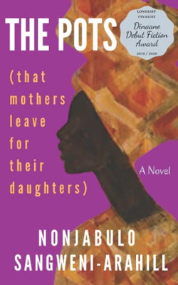 The Pots : (that Mothers Leave for Their Daughters)
