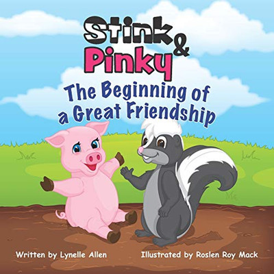 Stink & Pinky : The Beginning of a Great Friendship