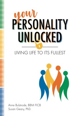Your Personality Unlocked: Living Life to Its Fullest