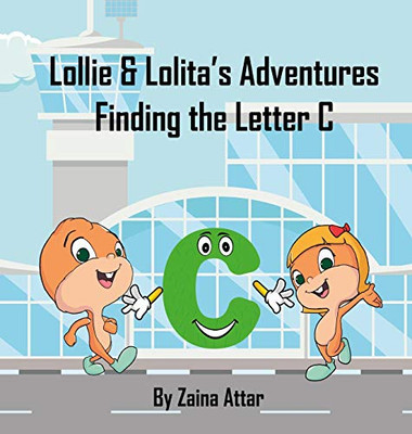 Lollie and Lolita's Adventures : Finding the Letter C