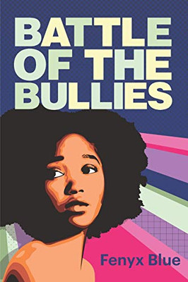 Battle of the Bullies : Book II of the Triplet Trilogy