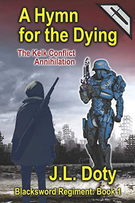 A Hymn for the Dying : The Kelk Conflict: Annihilation