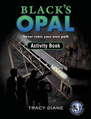 Black's Opal Activity Book : Never Cross Your Own Path