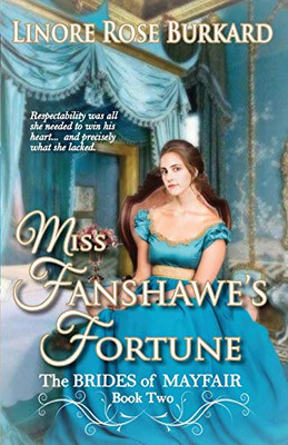 Miss Fanshawe's Fortune : The Brides of Mayfair: Book Two